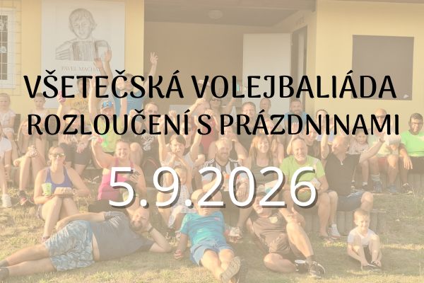 Všetečská volejbaliáda + loučení s přázdninami 5.9.2026